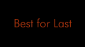 Best for Last by Jason Ladanye video (Download)
